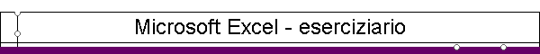 Microsoft Excel - eserciziario